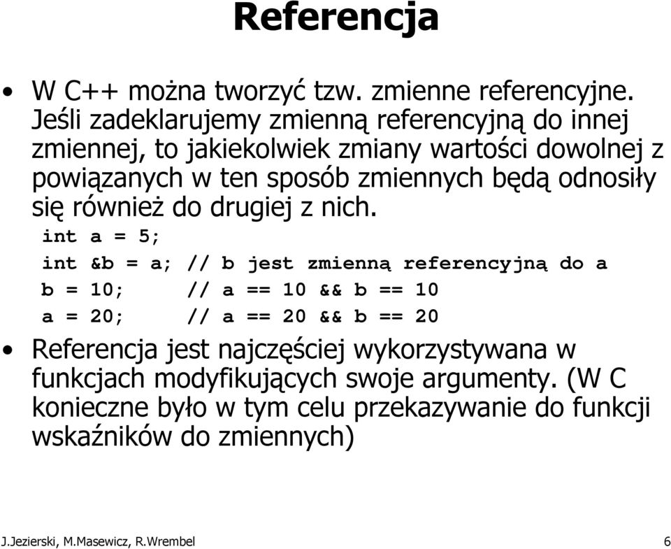 będą odnosiły się również do drugiej z nich.