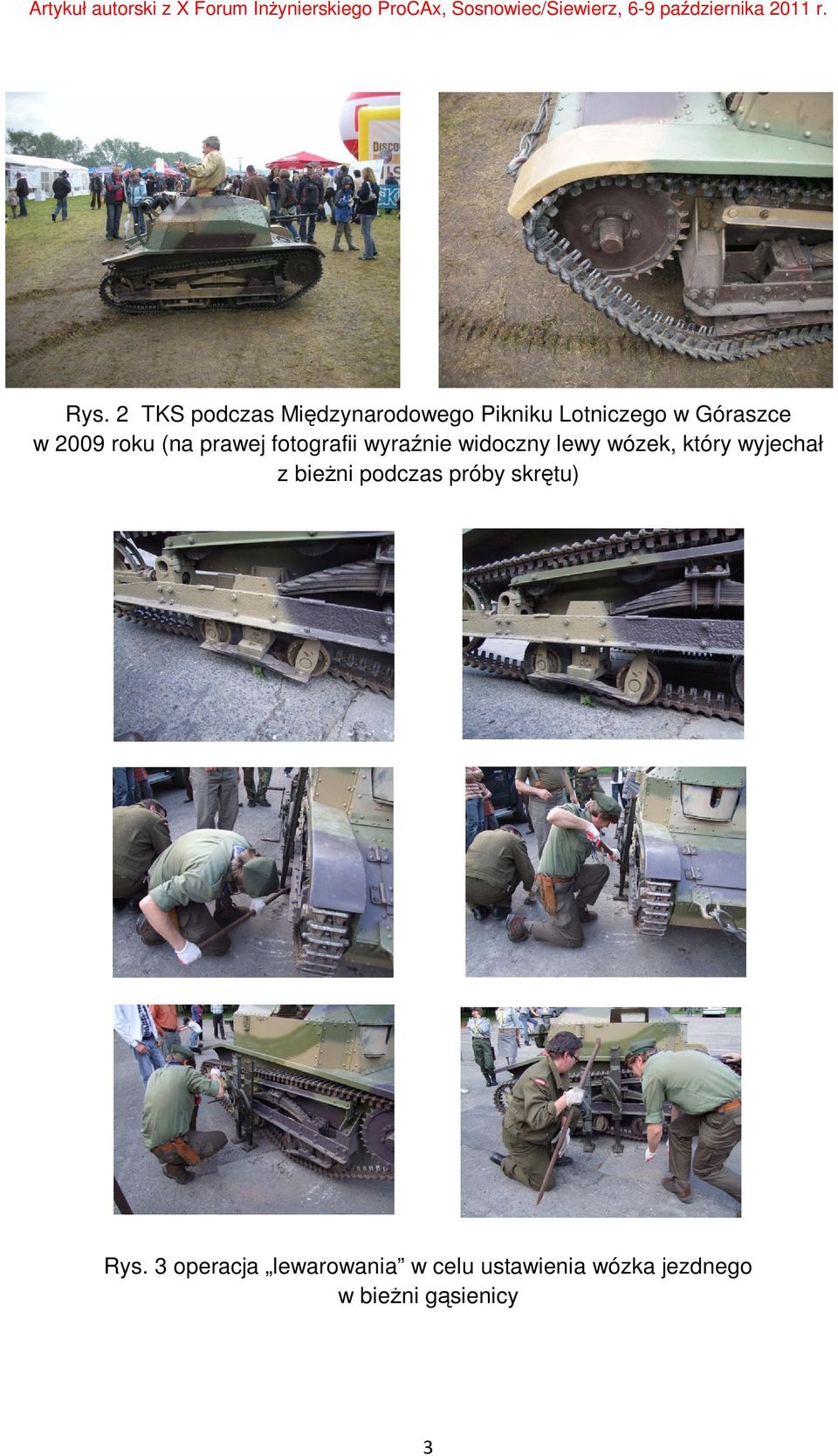 lewy wózek, który wyjechał z bieżni podczas próby skrętu) Rys.