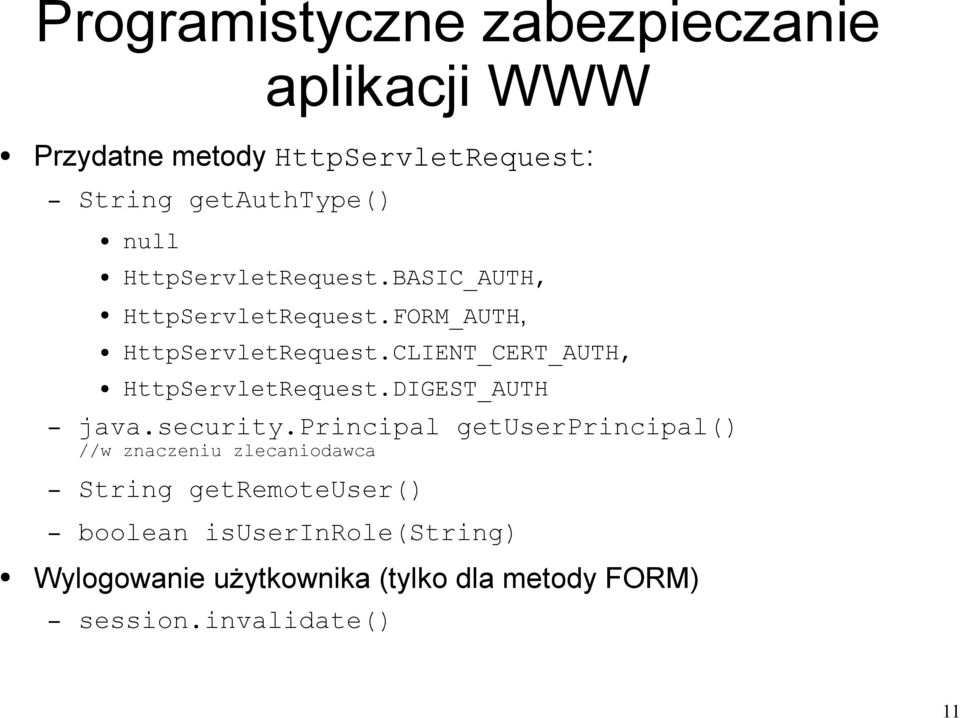 CLIENT_CERT_AUTH, HttpServletRequest.DIGEST_AUTH java.security.