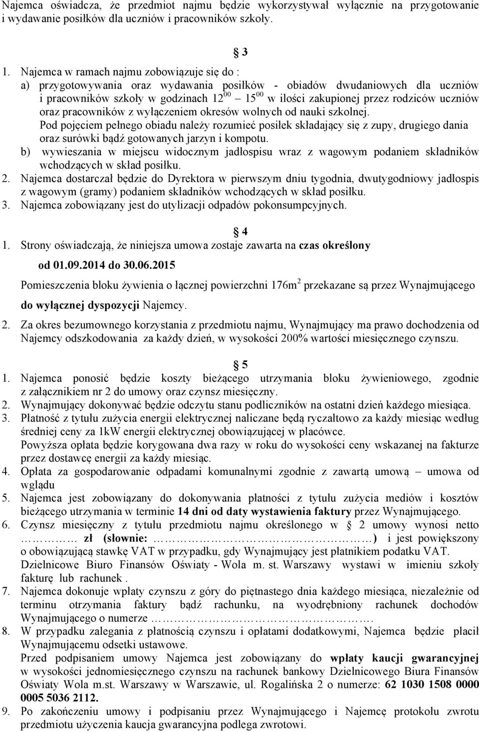 rodziców uczniów oraz pracowników z wyłączeniem okresów wolnych od nauki szkolnej.