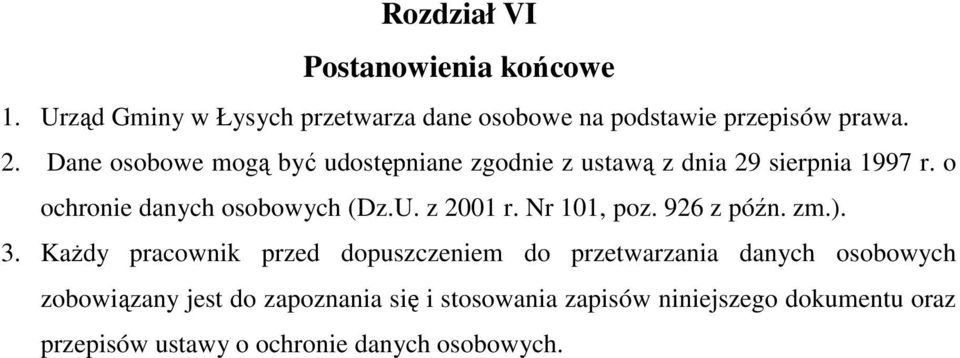 z 2001 r. Nr 101, poz. 926 z późn. zm.). 3.