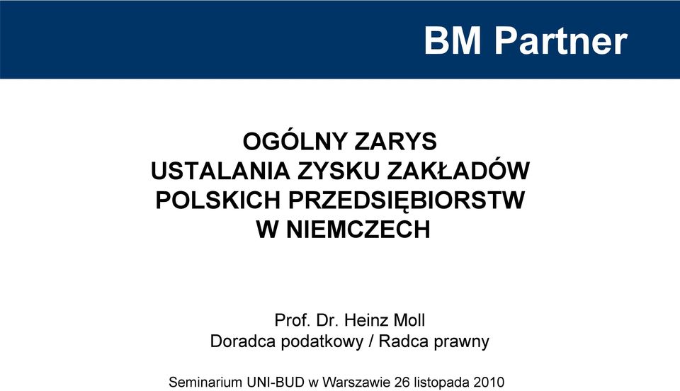 Dr. Heinz Moll Doradca podatkowy / Radca