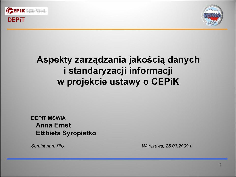 o CEPiK DEPiT MSWiA Anna Ernst Elżbieta
