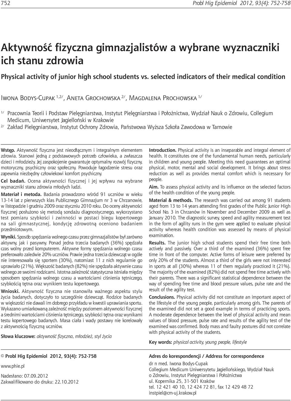 Położnictwa, Wydział Nauk o Zdrowiu, Collegium Medicum, Uniwersytet Jagielloński w Krakowie 2/ Zakład Pielęgniarstwa, Instytut Ochrony Zdrowia, Państwowa Wyższa Szkoła Zawodowa w Tarnowie Wstęp.