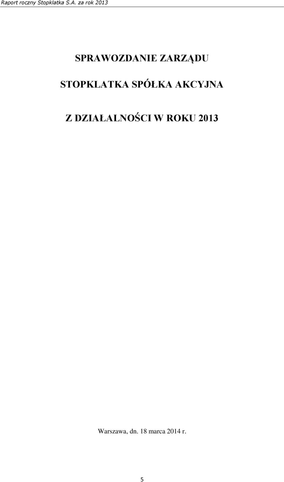 Z DZIAŁALNOŚCI W ROKU 2013