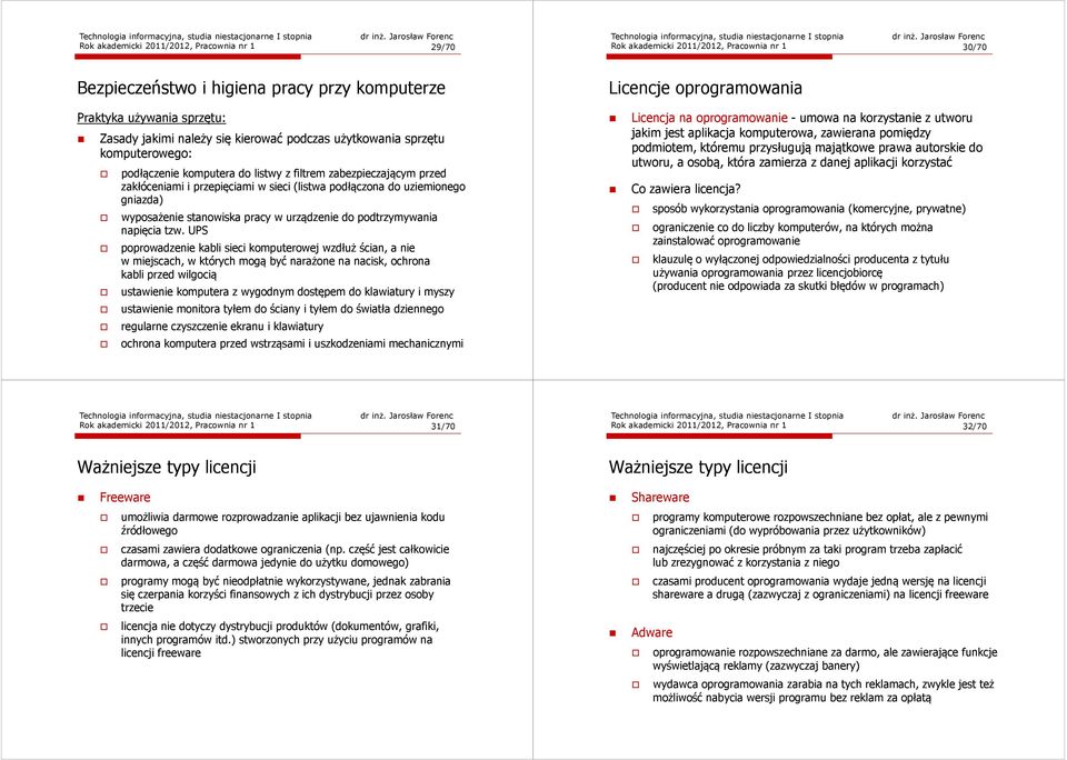 uziemionego gniazda) wyposażenie stanowiska pracy w urządzenie do podtrzymywania napięcia tzw.