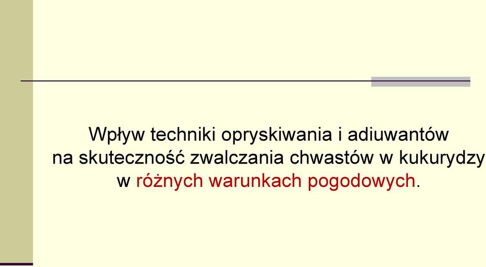 zwalczania chwastów w