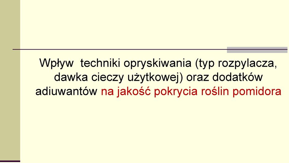 użytkowej) oraz dodatków