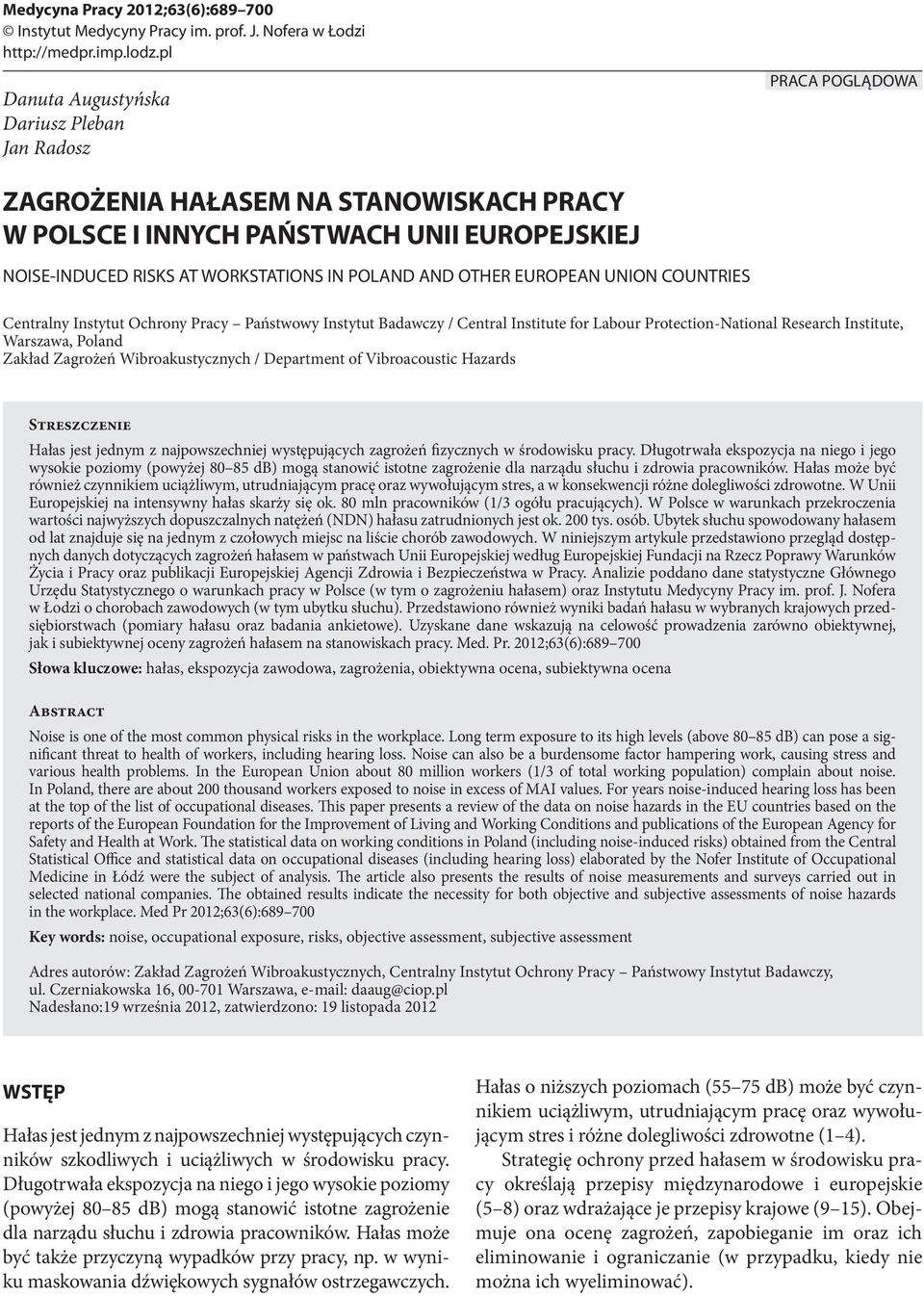 AND OTHER EUROPEAN UNION COUNTRIES Centralny Instytut Ochrony Pracy Państwowy Instytut Badawczy / Central Institute for Labour Protection-National Research Institute, Warszawa, Poland Zakład Zagrożeń