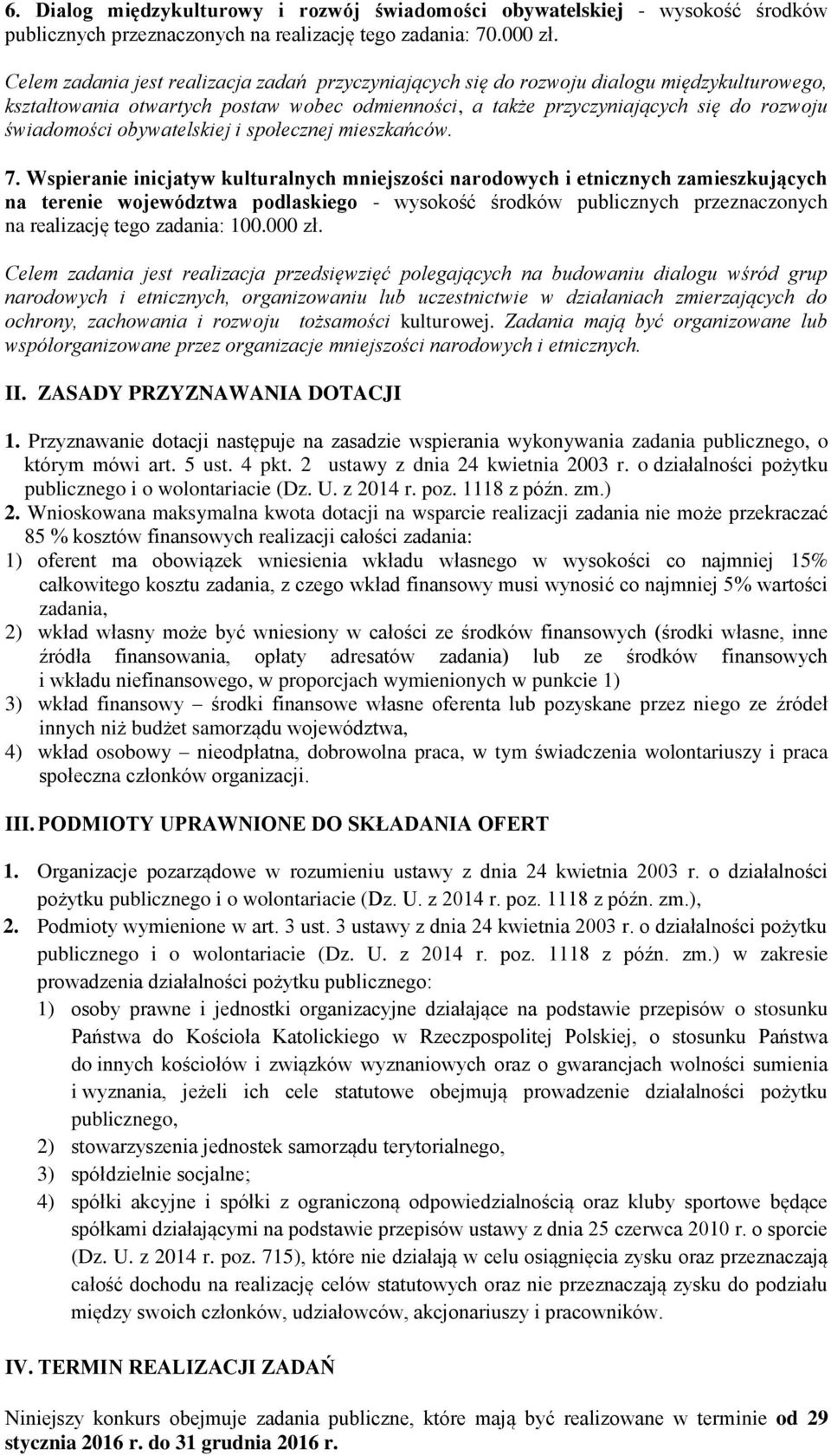 obywatelskiej i społecznej mieszkańców. 7.