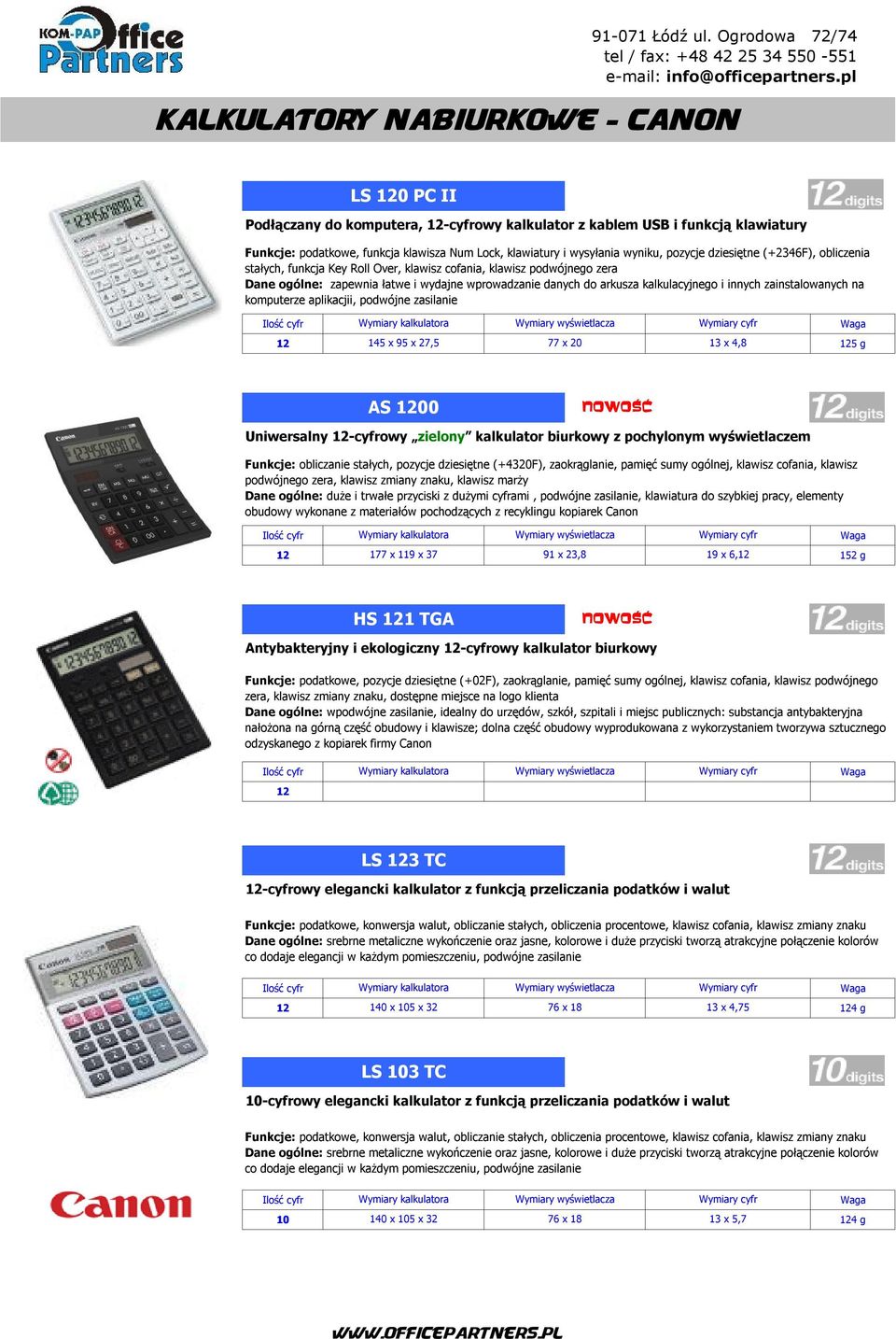 kalkulacyjnego i innych zainstalowanych na komputerze aplikacjii, podwójne zasilanie 12 145 x 95 x 27,5 77 x 20 13 x 4,8 125 g AS 1200 Uniwersalny 12-cyfrowy zielony kalkulator biurkowy z pochylonym