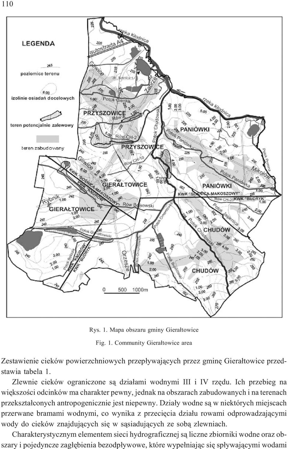Ich przebieg na wiêkszoœci odcinków ma charakter pewny, jednak na obszarach zabudowanych i na terenach przekszta³conych antropogenicznie jest niepewny.