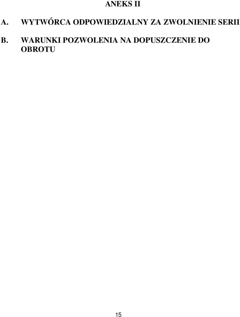 ZWOLNIENIE SERII B.