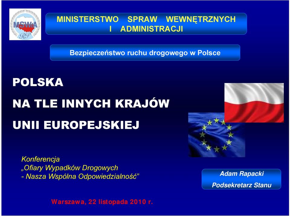 Konferencja Ofiary Wypadków Drogowych - Nasza Wspólna