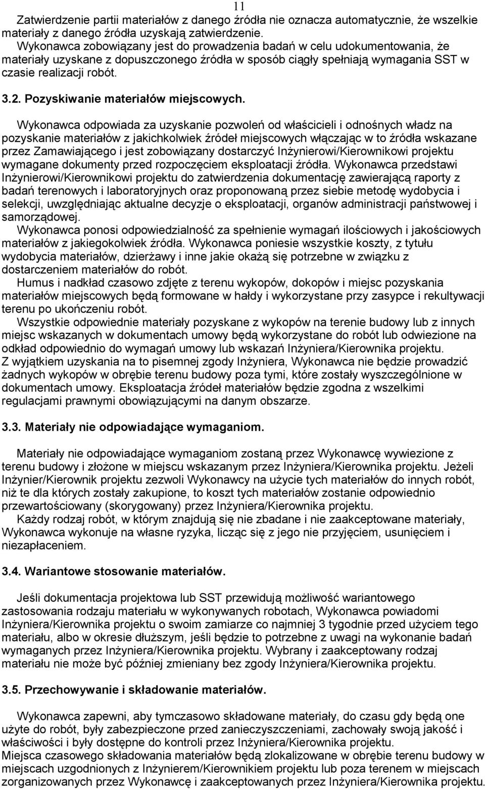 Pozyskiwanie materiałów miejscowych.