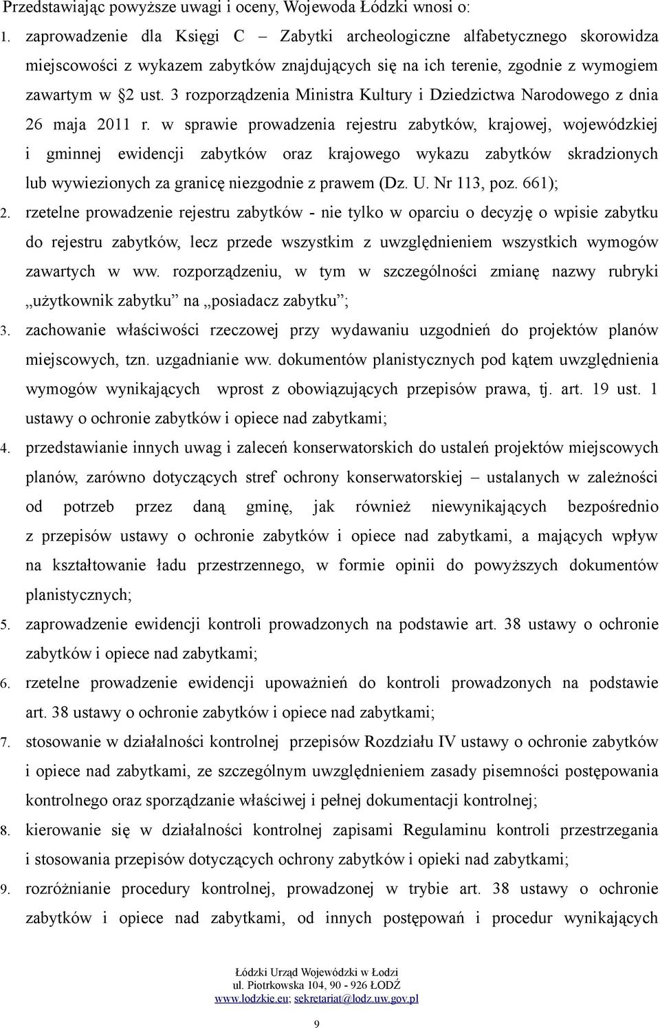 3 rozporządzenia Ministra Kultury i Dziedzictwa Narodowego z dnia 26 maja 2011 r.