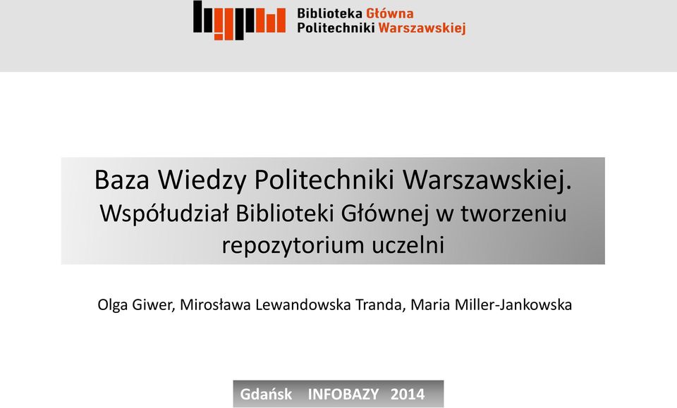 Giwer, Mirosława Lewandowska Tranda,