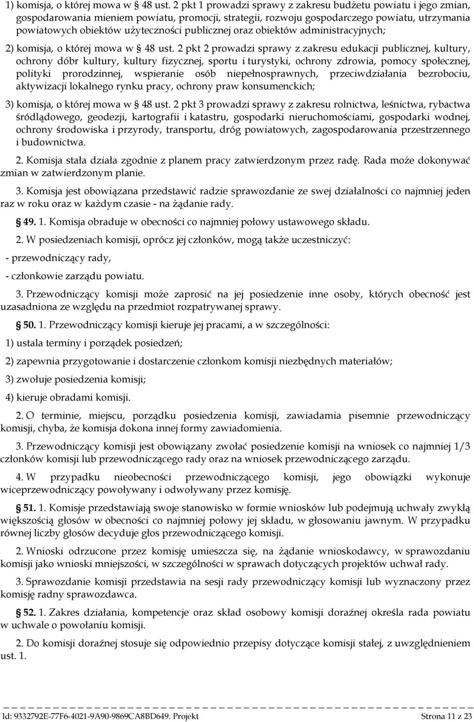 publicznej oraz obiektów administracyjnych; 2) komisja, o której mowa w 48 ust.