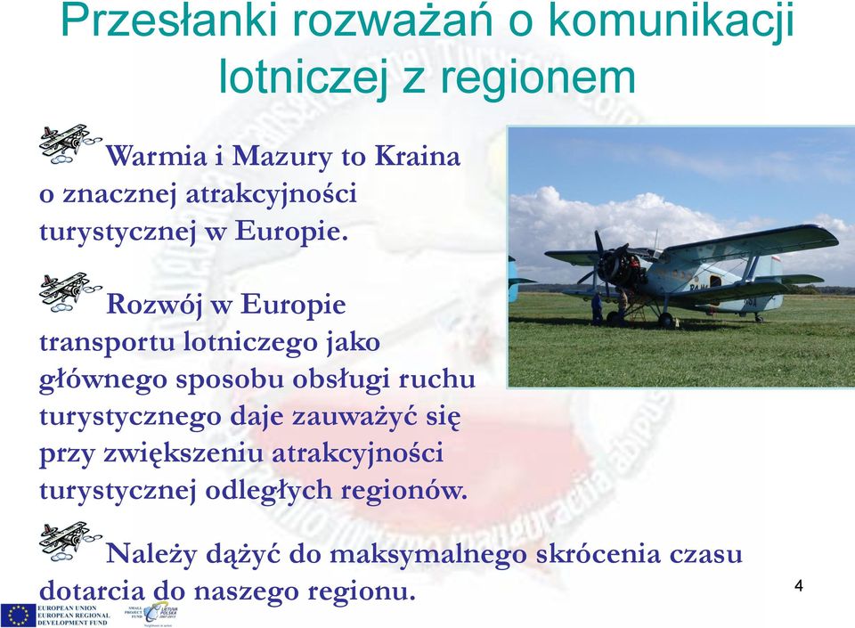Rozwój w Europie transportu lotniczego jako głównego sposobu obsługi ruchu turystycznego daje
