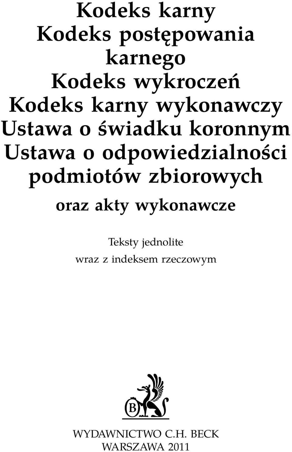 odpowiedzialności podmiotów zbiorowych oraz akty wykonawcze