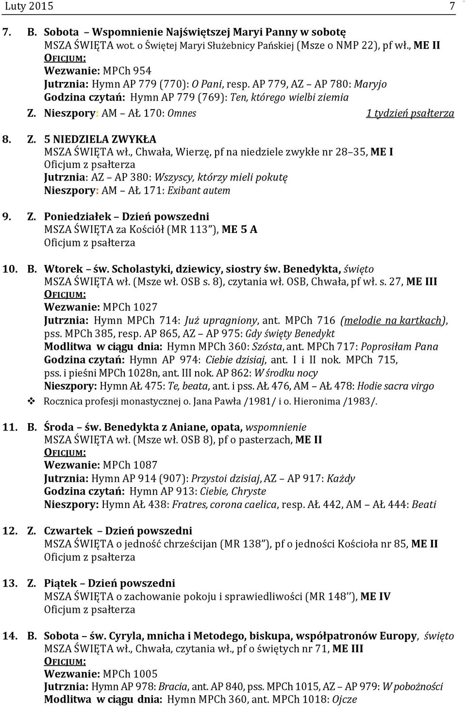 Nieszpory: AM AŁ 170: Omnes 1 tydzień psałterza 8. Z. 5 NIEDZIELA ZWYKŁA MSZA ŚWIĘTA wł.