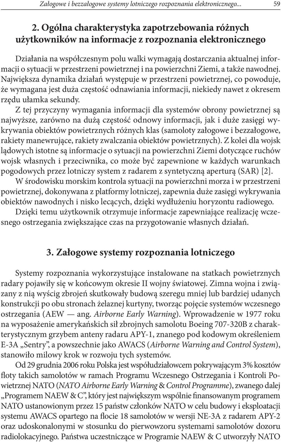 przestrzeni powietrznej i na powierzchni Ziemi, a także nawodnej.
