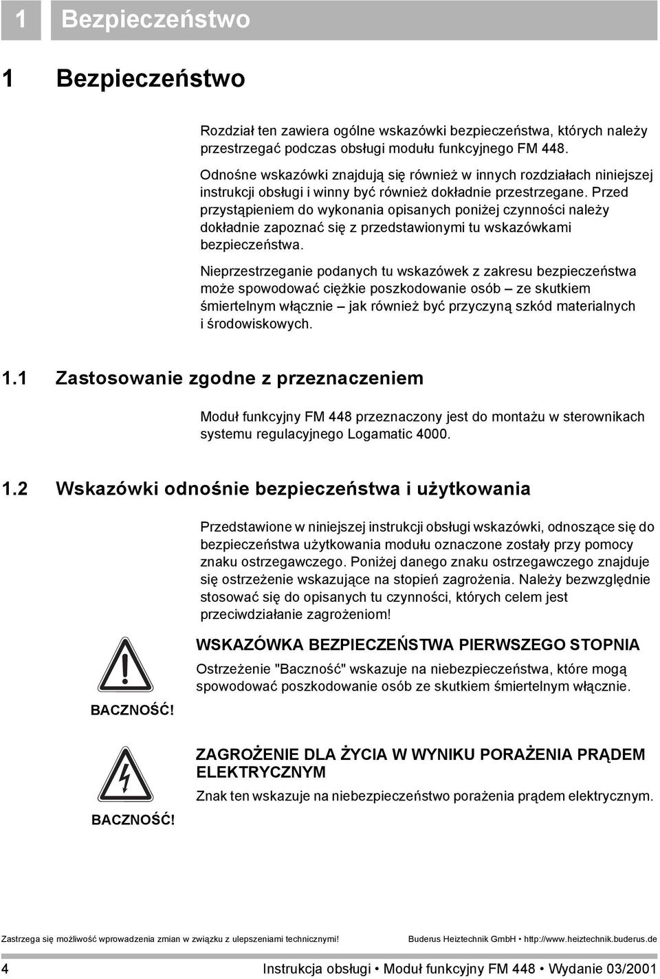 Przed przystąpieniem do wykonania opisanych poniżej czynności należy dokładnie zapoznać się z przedstawionymi tu wskazówkami bezpieczeństwa.