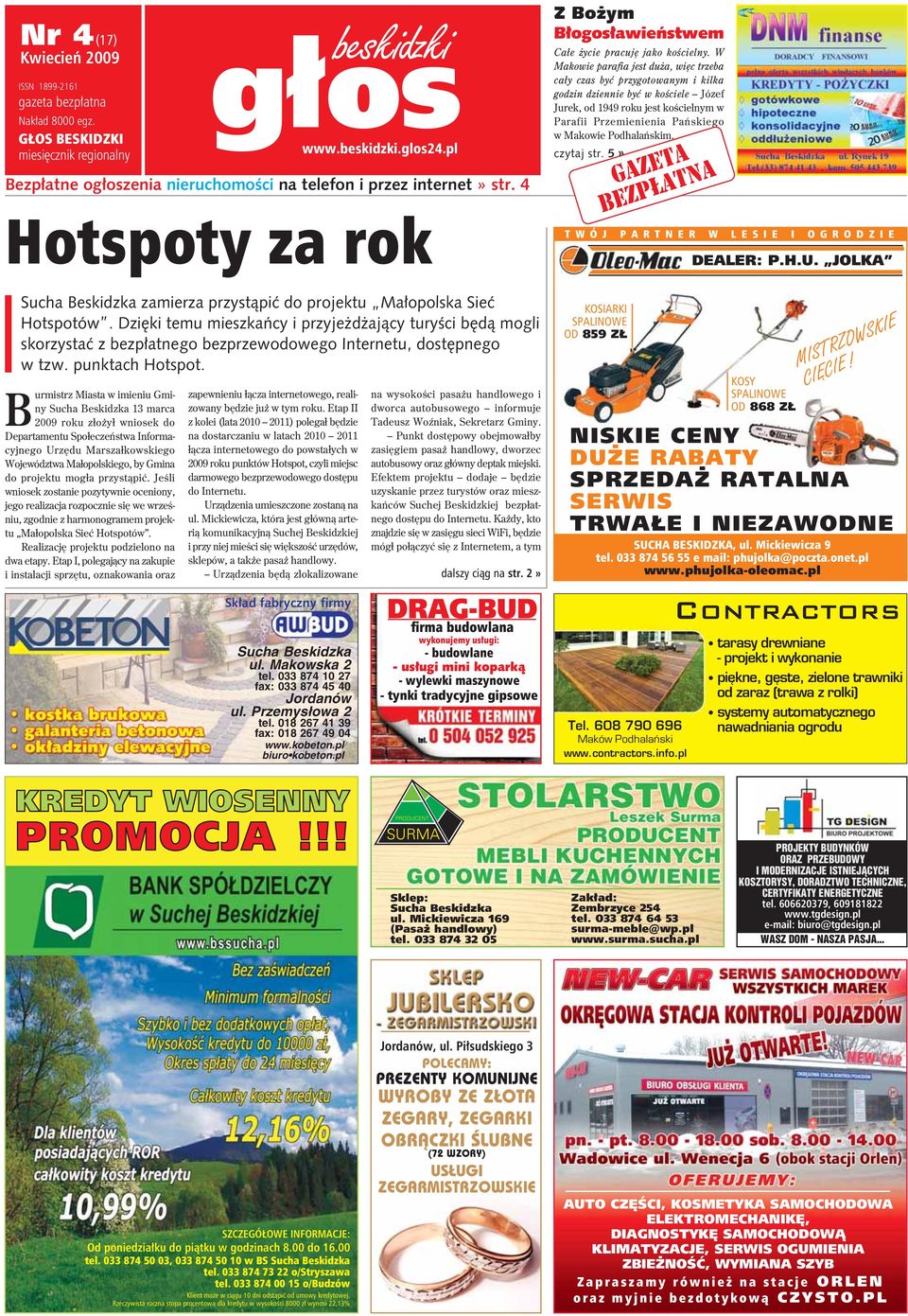 W Makowie parafia jest du a, wiêc trzeba ca³y czas byæ przygotowanym i kilka godzin dziennie byæ w koœciele Józef Jurek, od 1949 roku jest koœcielnym w Parafii Przemienienia Pañskiego w Makowie