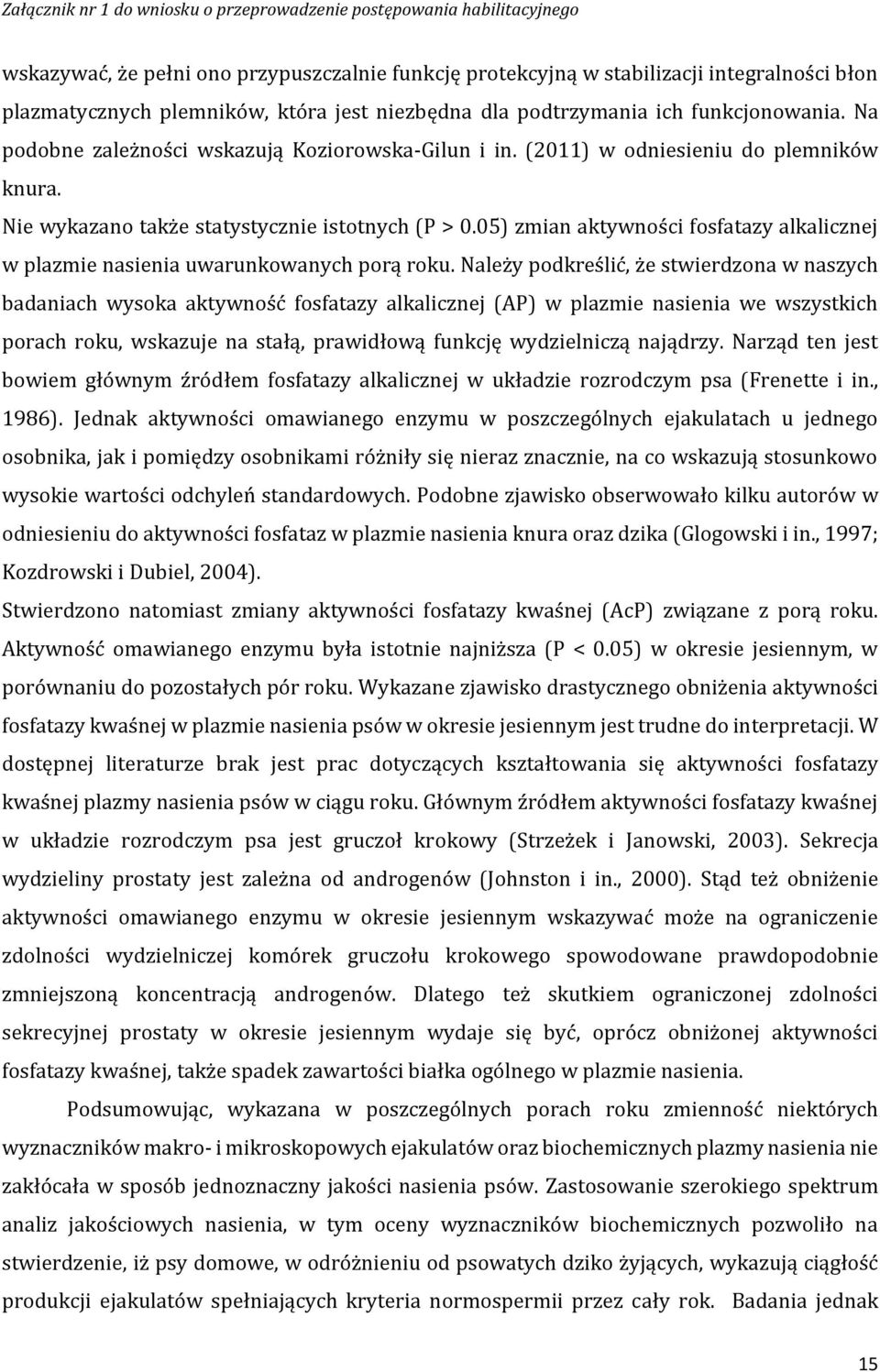 05) zmian aktywności fosfatazy alkalicznej w plazmie nasienia uwarunkowanych porą roku.