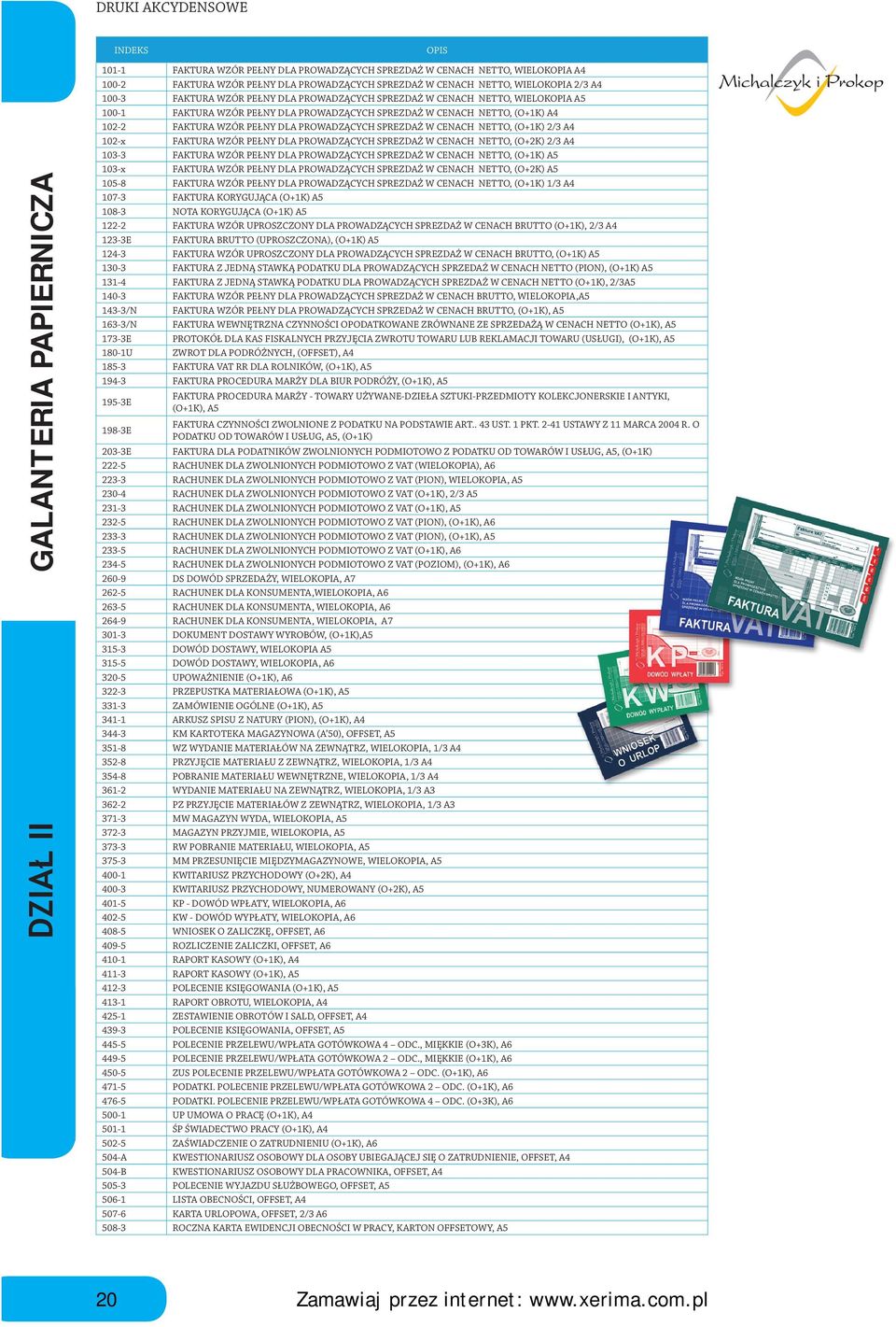 FAKTURA WZÓR PEŁNY DLA PROWADZĄCYCH SPREZDAŻ W CENACH NETTO, (O+K) /3 03-3 FAKTURA WZÓR PEŁNY DLA PROWADZĄCYCH SPREZDAŻ W CENACH NETTO, (O+K) 03- FAKTURA WZÓR PEŁNY DLA PROWADZĄCYCH SPREZDAŻ W CENACH