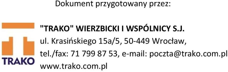 Krasińskiego 15a/5, 50-449 Wrocław, tel.