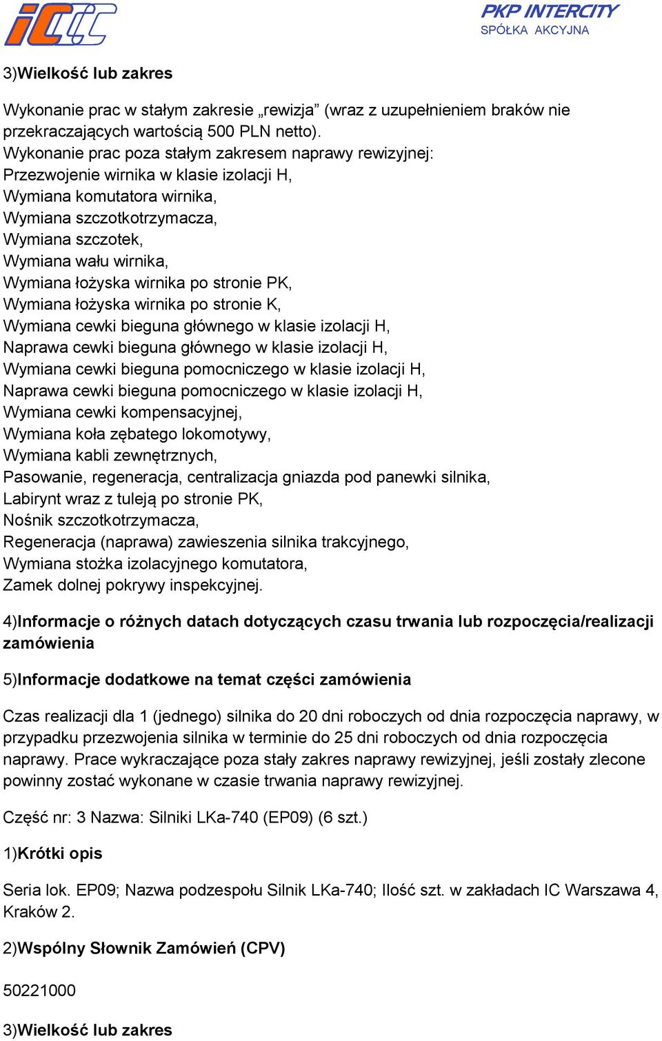 po stronie K, Wymiana cewki bieguna głównego w klasie izolacji H, Naprawa cewki bieguna głównego w klasie izolacji H, Wymiana cewki bieguna pomocniczego w klasie izolacji H, Naprawa cewki bieguna