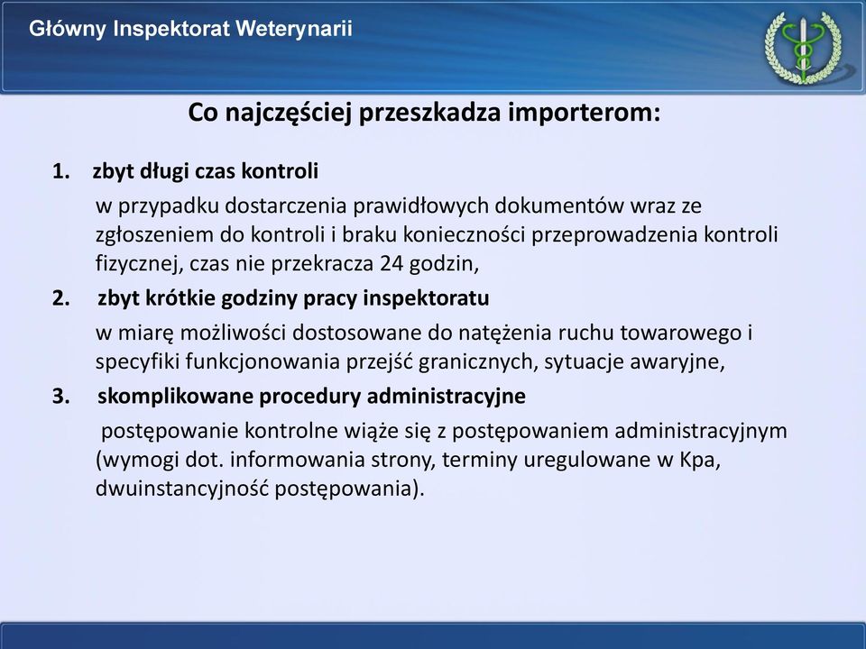 fizycznej, czas nie przekracza 24 godzin, 2.