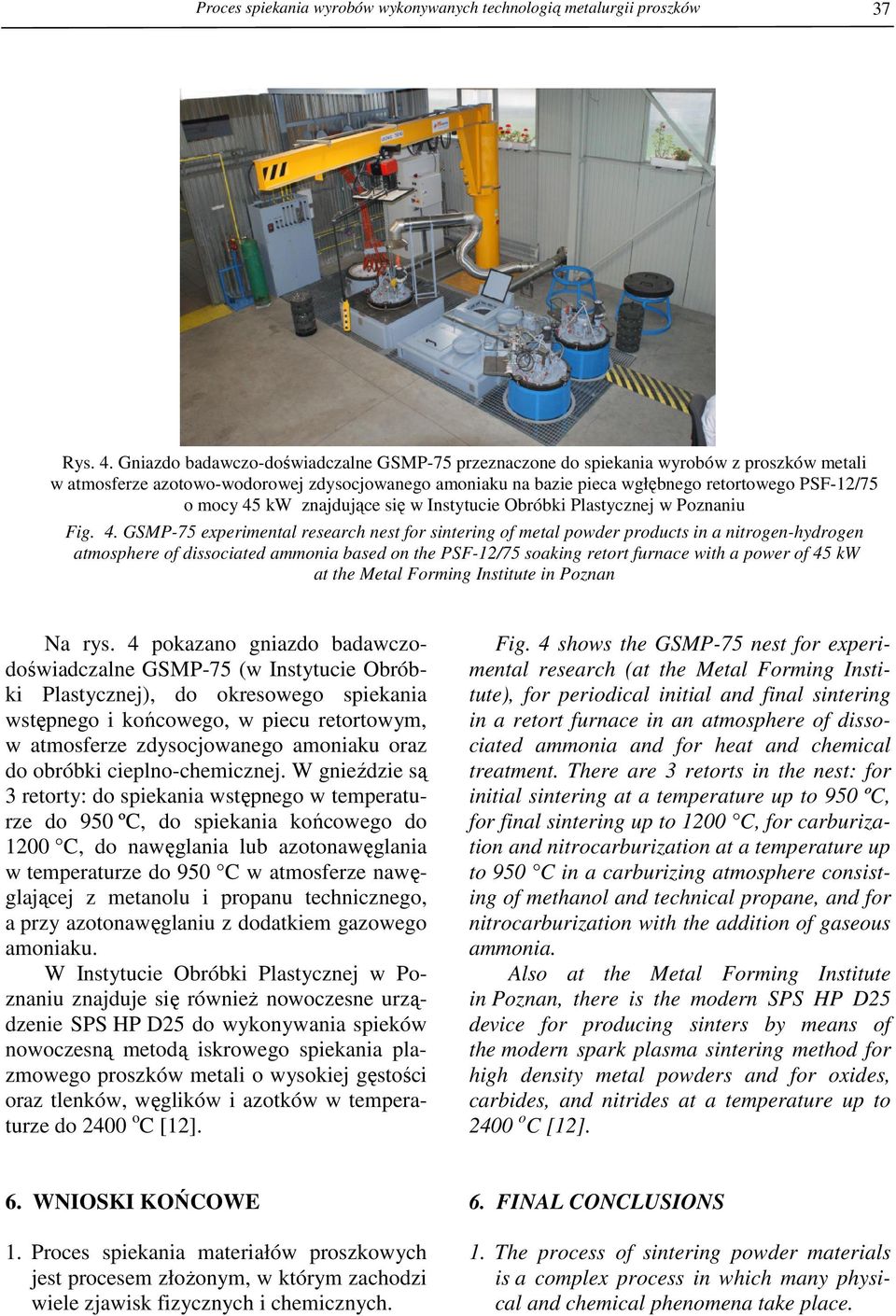 45 kw znajdujące się w Instytucie Obróbki Plastycznej w Poznaniu Fig. 4.