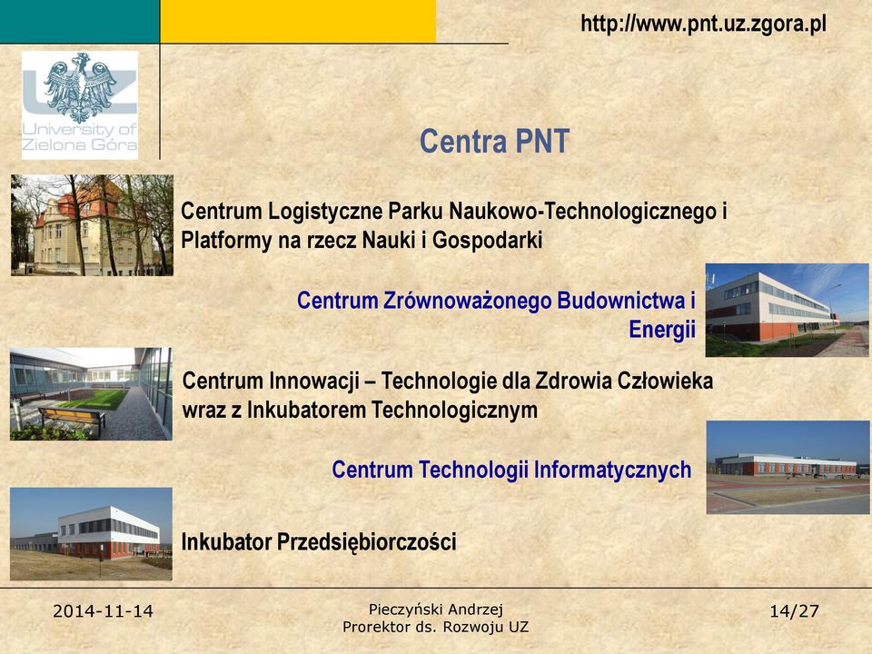 rzecz Nauki i Gospodarki Centrum Zrównoważonego Budownictwa i Energii Centrum