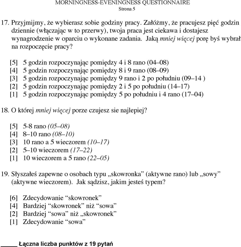 Jaką mniej więcej porę byś wybrał na rozpoczęcie pracy?