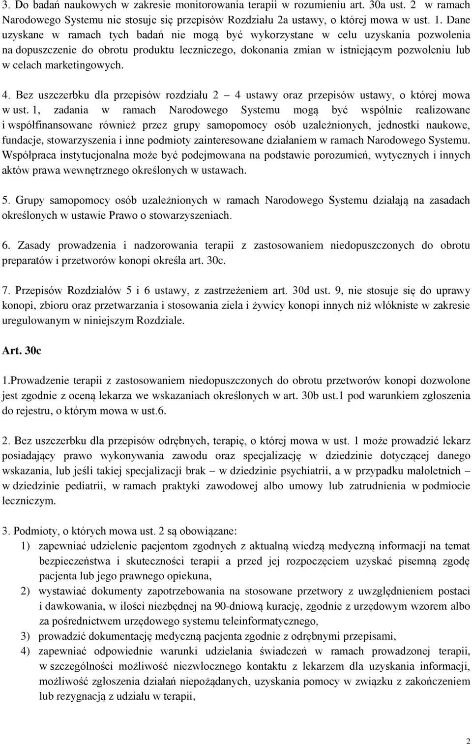 marketingowych. 4. Bez uszczerbku dla przepisów rozdziału 2 4 ustawy oraz przepisów ustawy, o której mowa w ust.