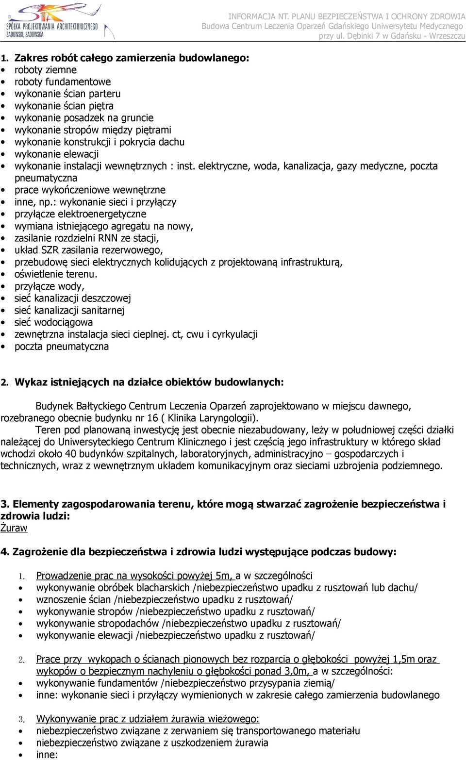 elektryczne, woda, kanalizacja, gazy medyczne, poczta pneumatyczna prace wykończeniowe wewnętrzne inne, np.