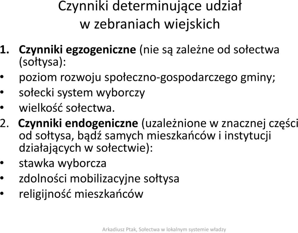 gminy; sołecki system wyborczy wielkość sołectwa. 2.