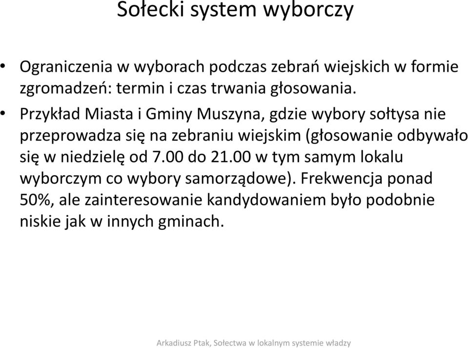 Przykład Miasta i Gminy Muszyna, gdzie wybory sołtysa nie przeprowadza się na zebraniu wiejskim (głosowanie