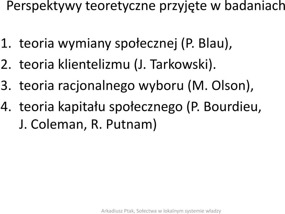 teoria klientelizmu (J. Tarkowski). 3.