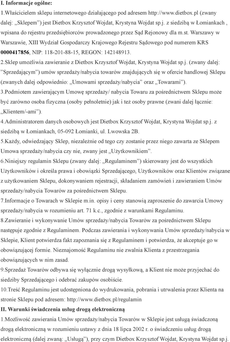 Sklep umożliwia zawieranie z Dietbox Krzysztof Wojd