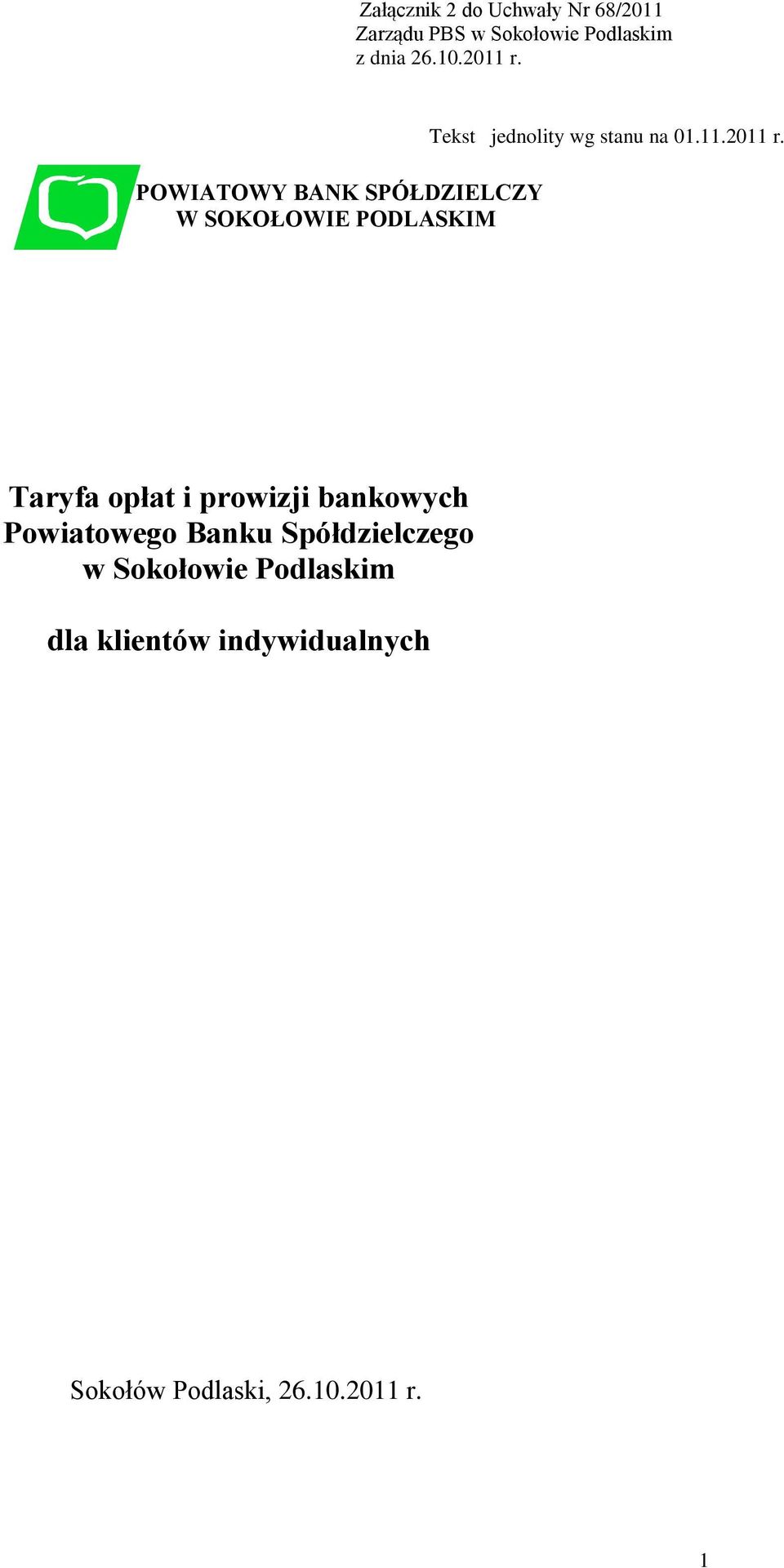 Taryfa opłat i prowizji bankowych Powiatowego Banku