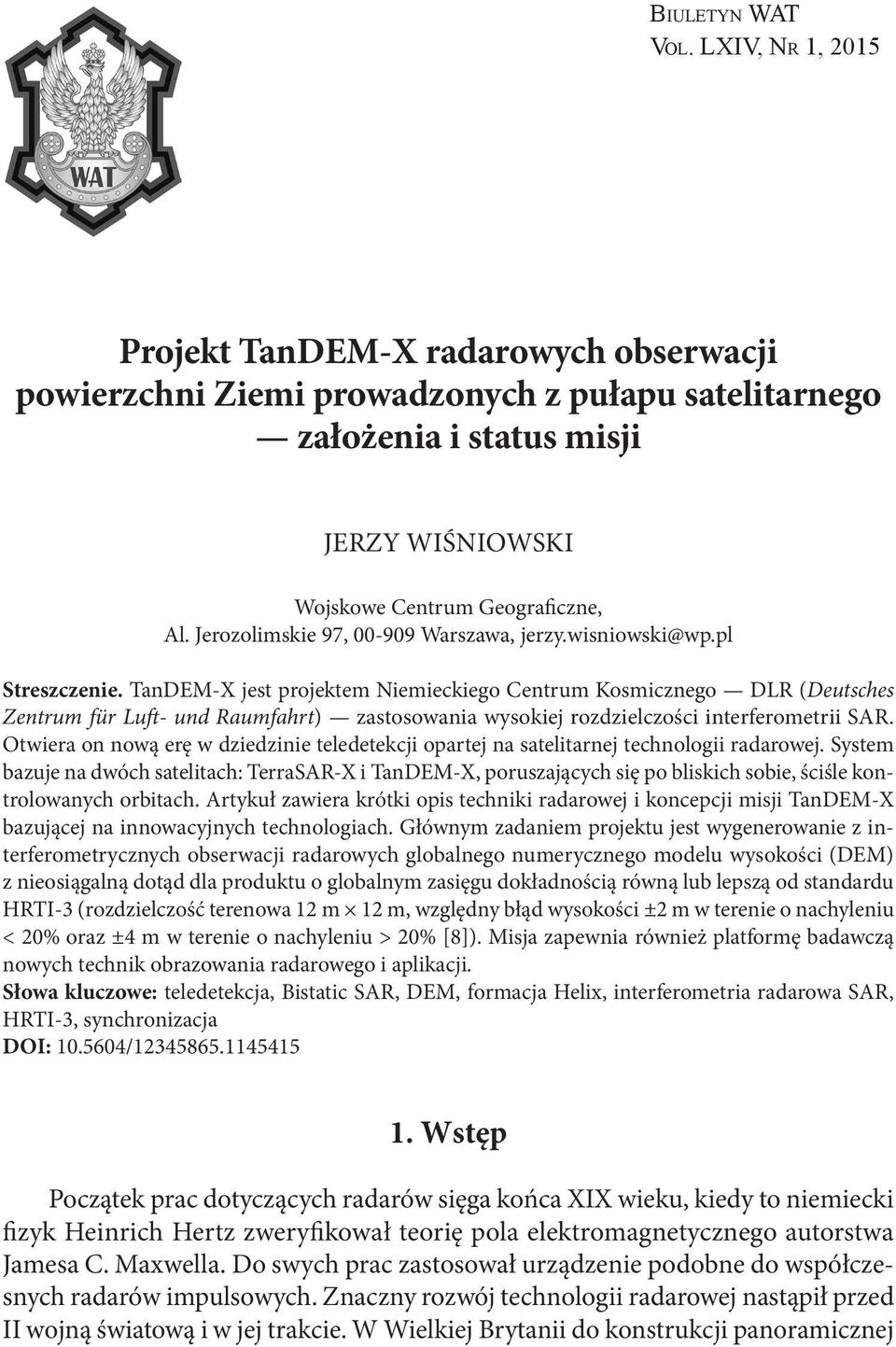 Jerozolimskie 97, 00-909 Warszawa, jerzy.wisniowski@wp.pl Streszczenie.