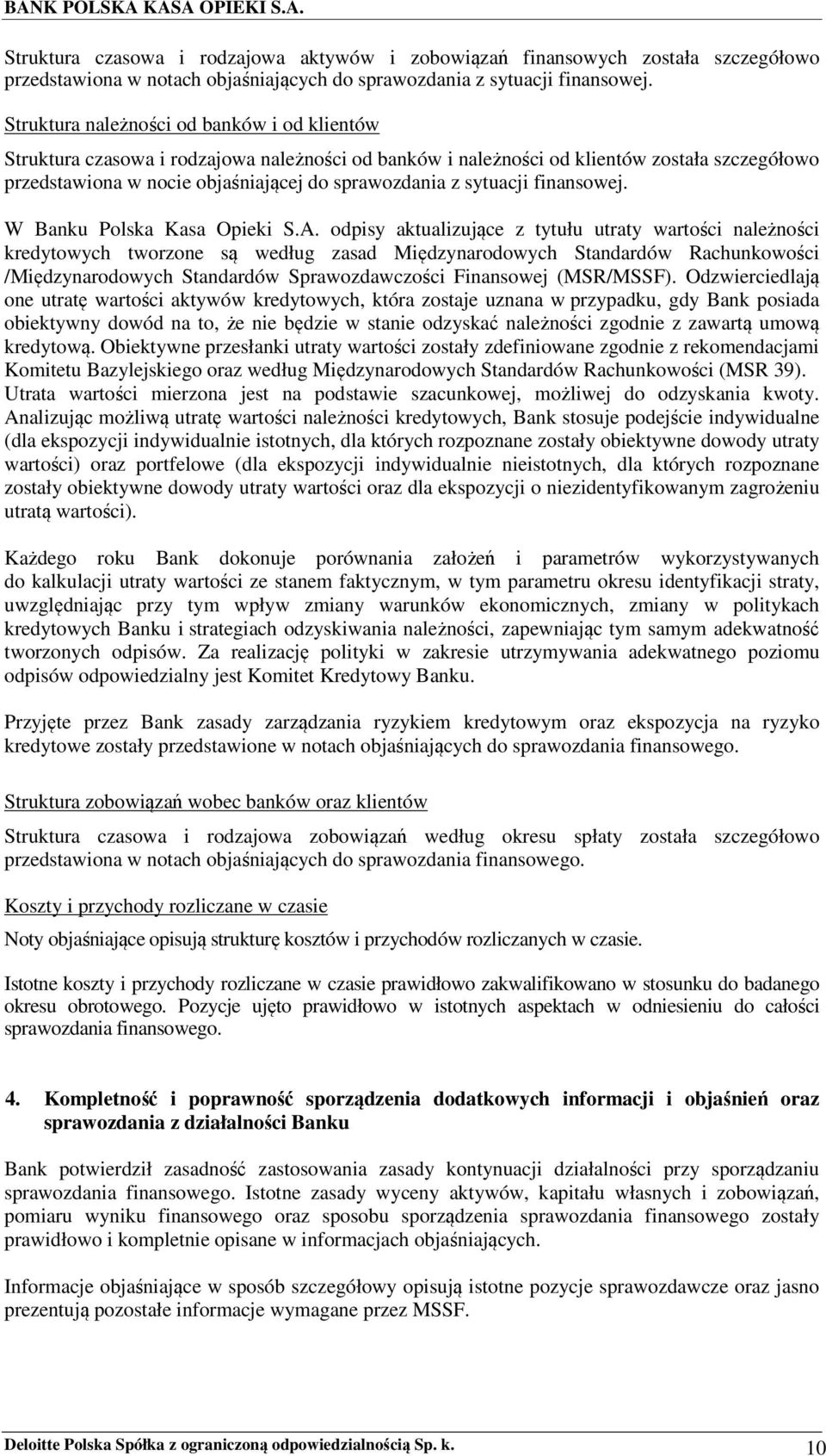 sytuacji finansowej. W Banku Polska Kasa Opieki S.A.