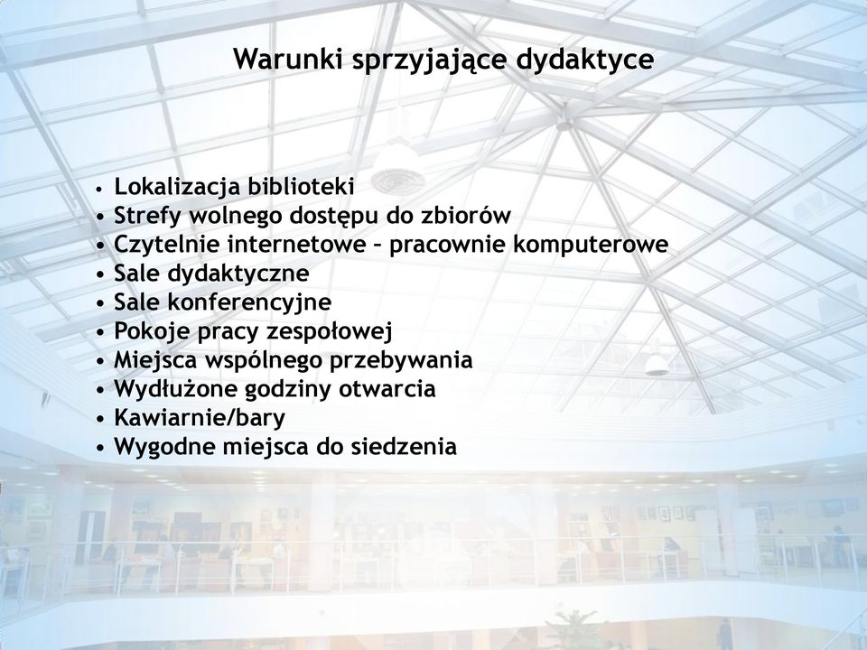 dydaktyczne Sale konferencyjne Pokoje pracy zespołowej Miejsca wspólnego