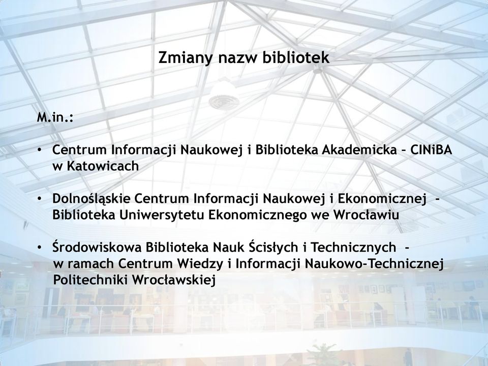 Centrum Informacji Naukowej i Ekonomicznej - Biblioteka Uniwersytetu Ekonomicznego we