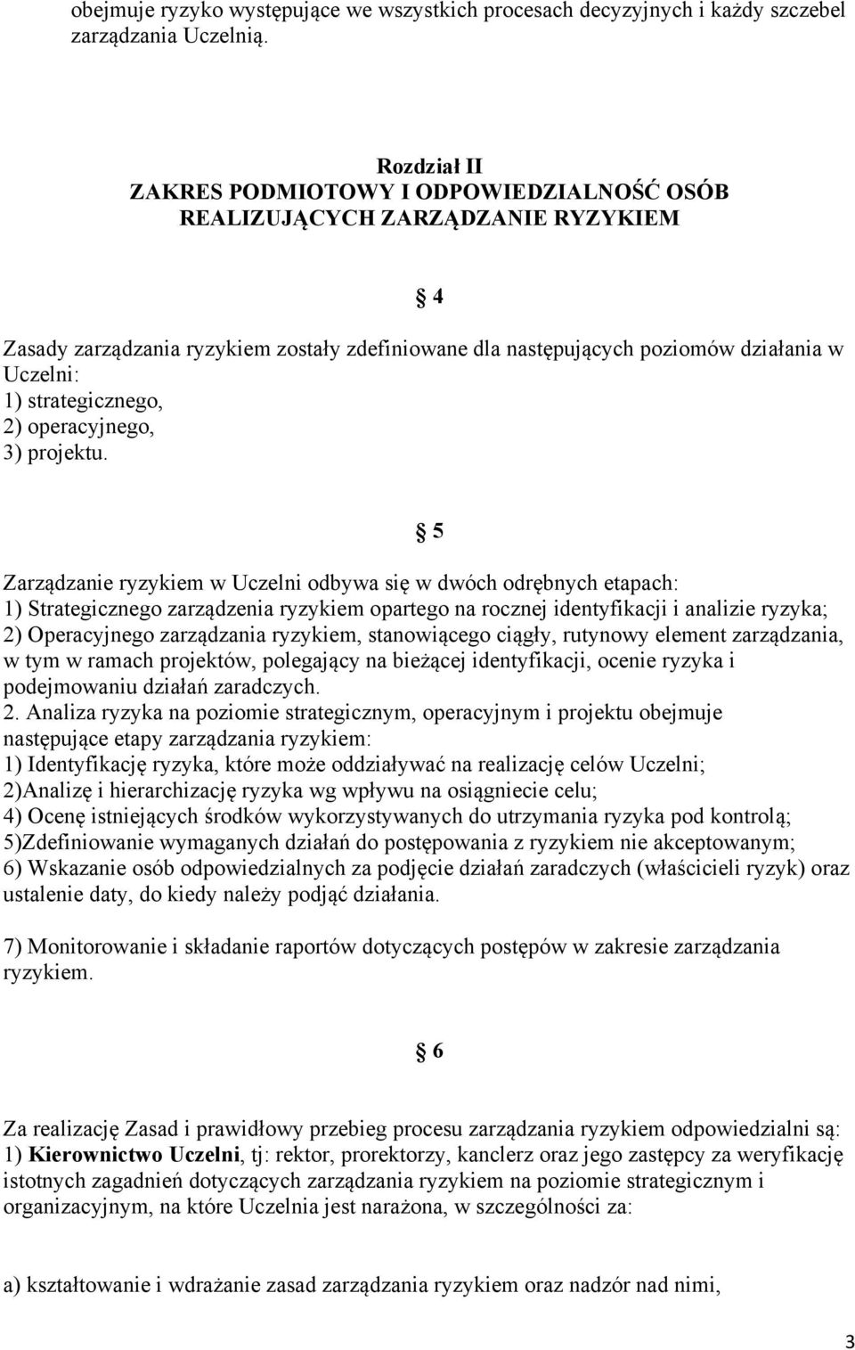 strategicznego, 2) operacyjnego, 3) projektu.