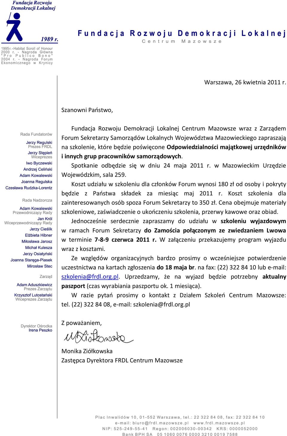 pracowników samorządowych. Spotkanie odbędzie się w dniu 24 maja 2011 r. w Mazowieckim Urzędzie Wojewódzkim, sala 259.