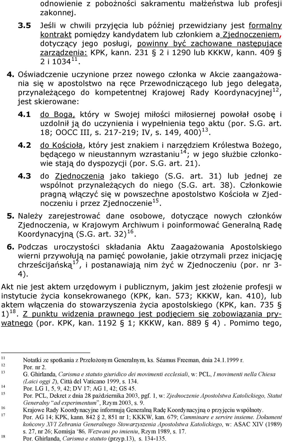 KPK, kann. 231 2 i 1290 lub KKKW, kann. 40